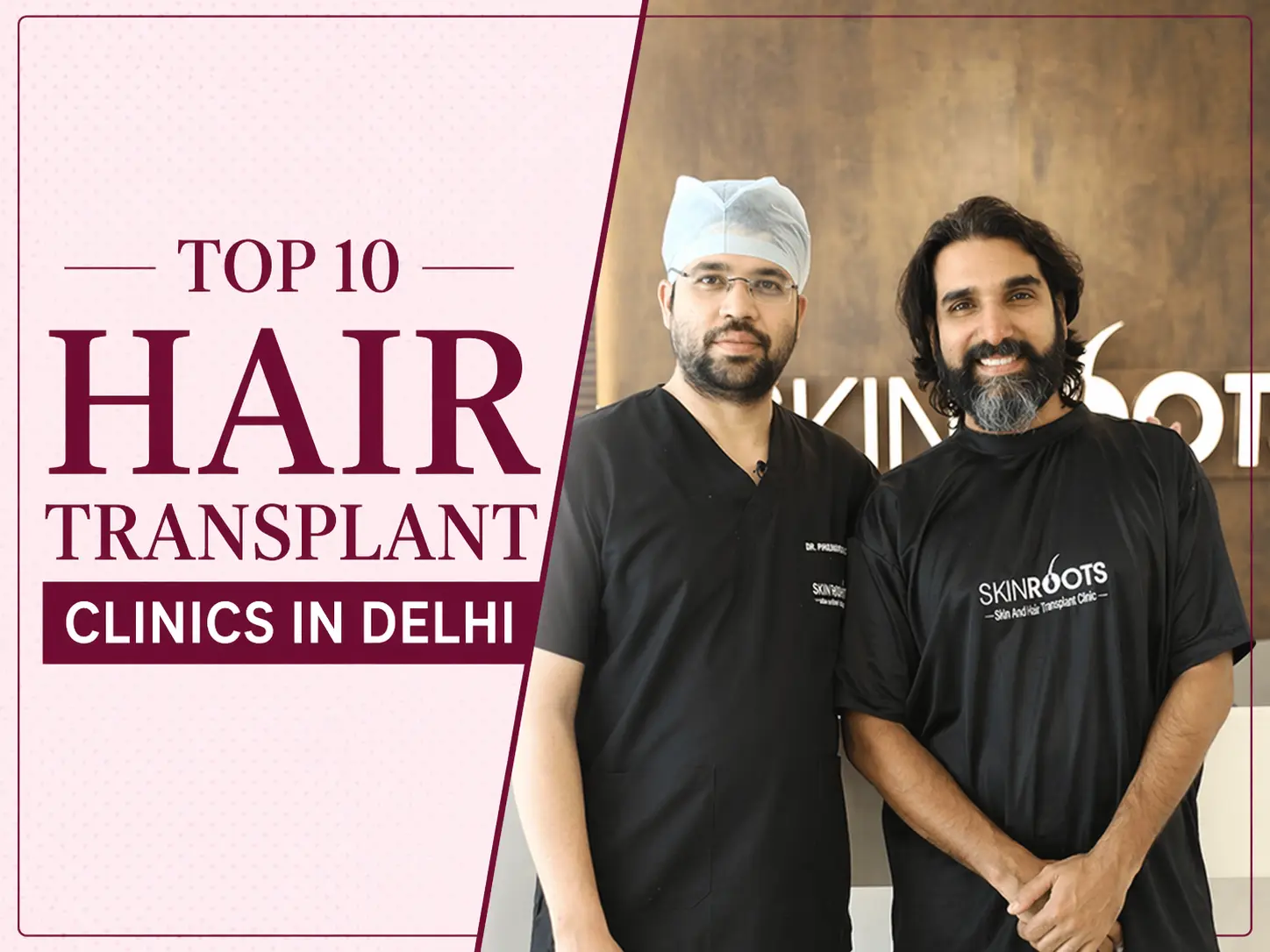 Top 10 Hair Transplant Clinics in Delhi with Best Results & Affordable Cost